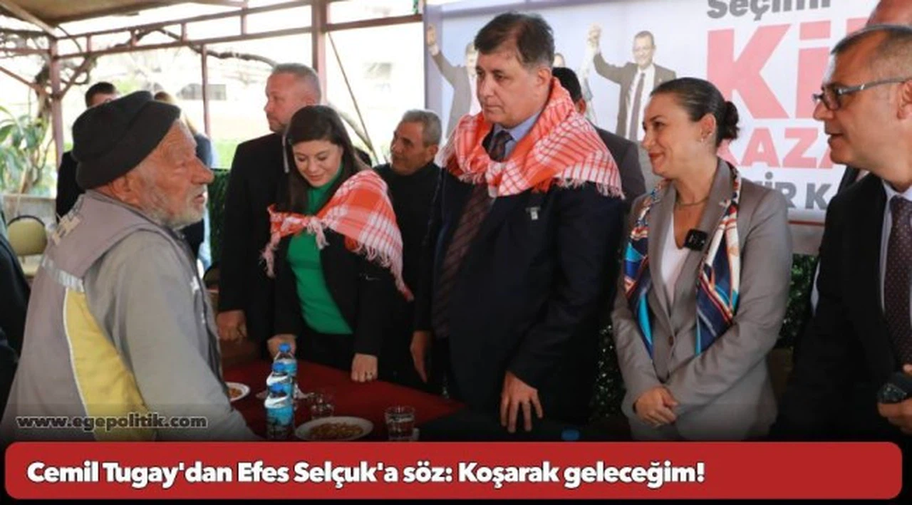 Cemil Tugay'dan Efes Selçuk'a söz: Koşarak geleceğim!