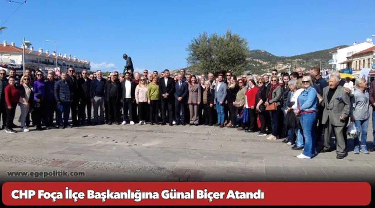 CHP Foça İlçe Başkanlığına Günal Biçer Atandı