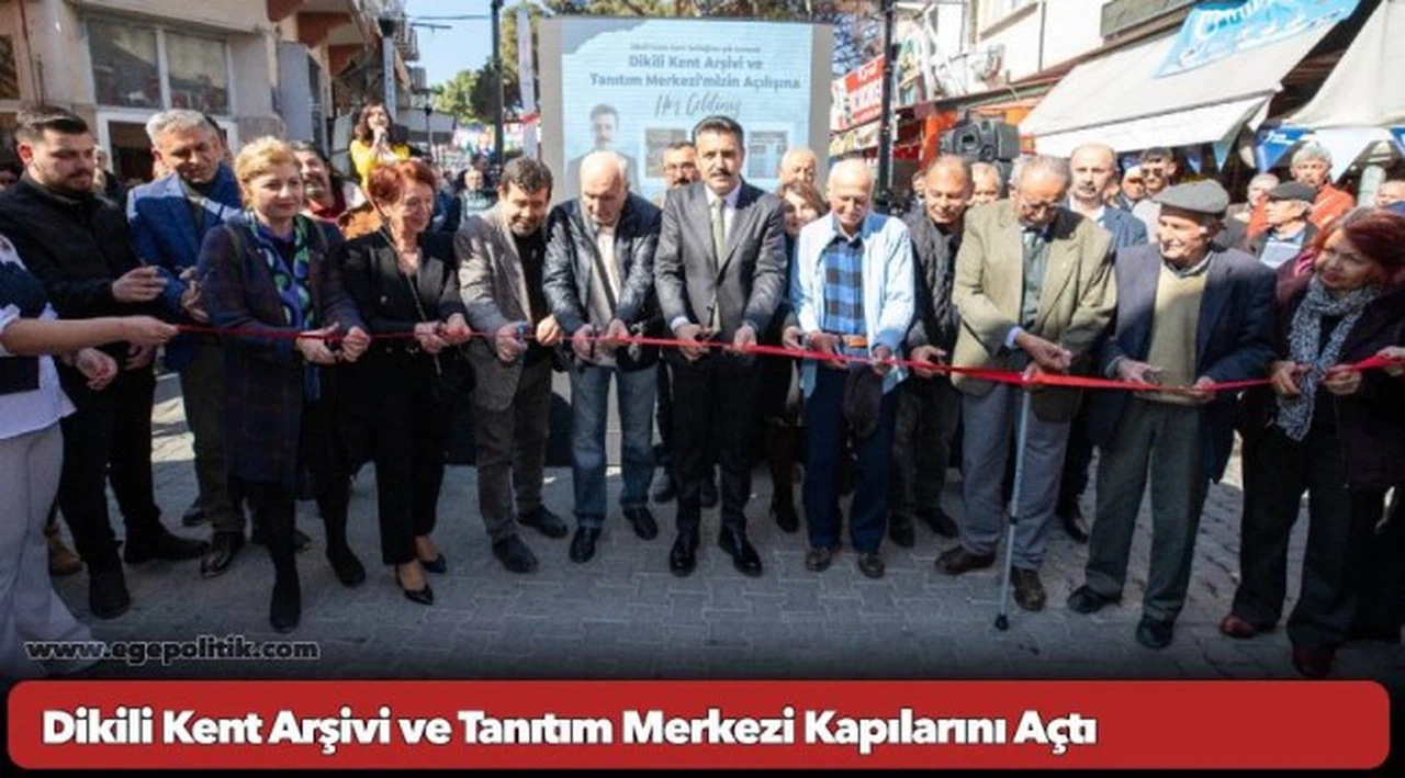Dikili Kent Arşivi ve Tanıtım Merkezi Kapılarını Açtı