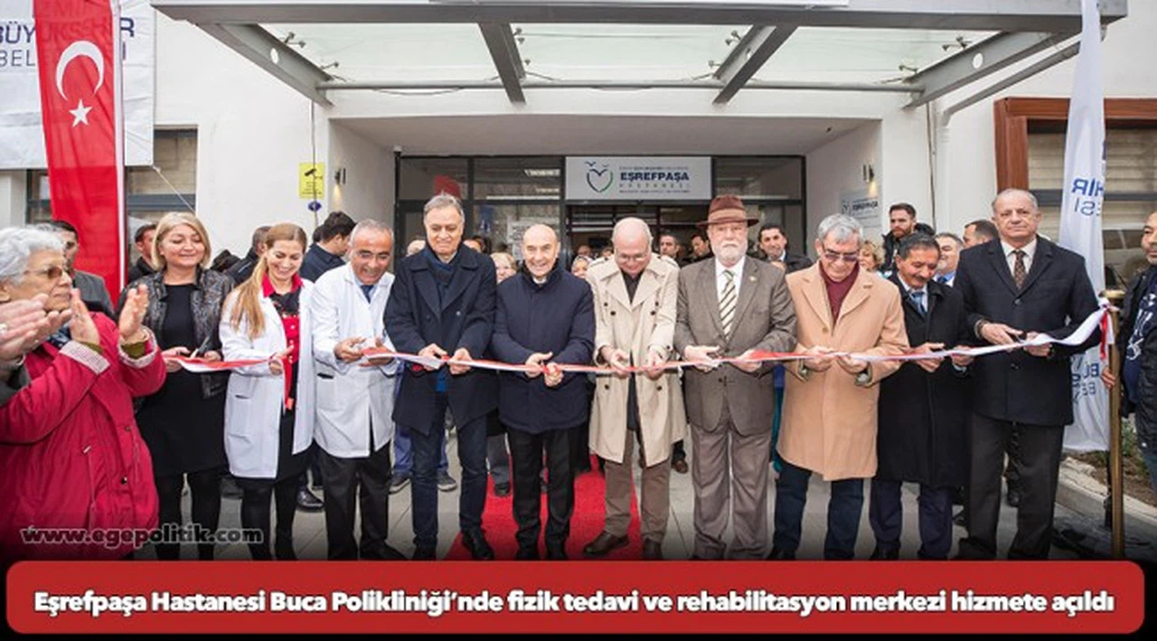 Eşrefpaşa Hastanesi Buca Polikliniği’nde fizik tedavi ve rehabilitasyon merkezi hizmete açıldı