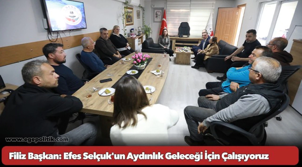 Filiz Başkan: Efes Selçuk'un Aydınlık Geleceği İçin Çalışıyoruz