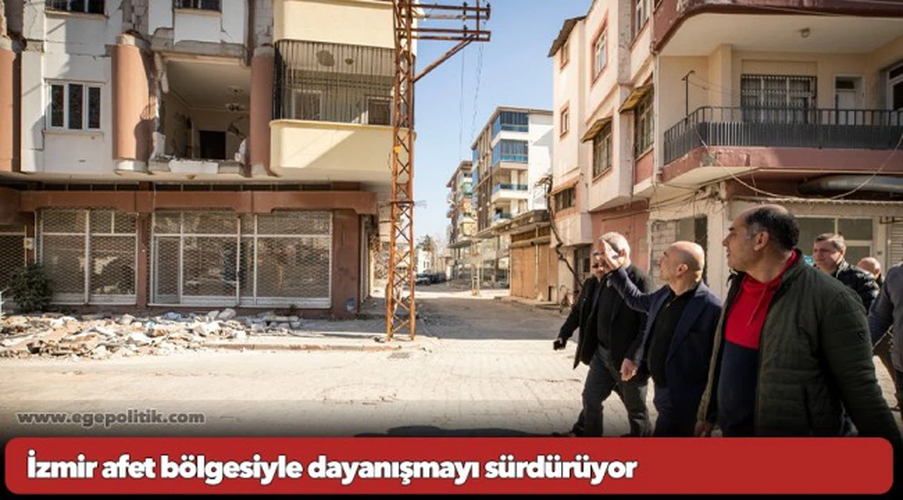 İzmir afet bölgesiyle dayanışmayı sürdürüyor