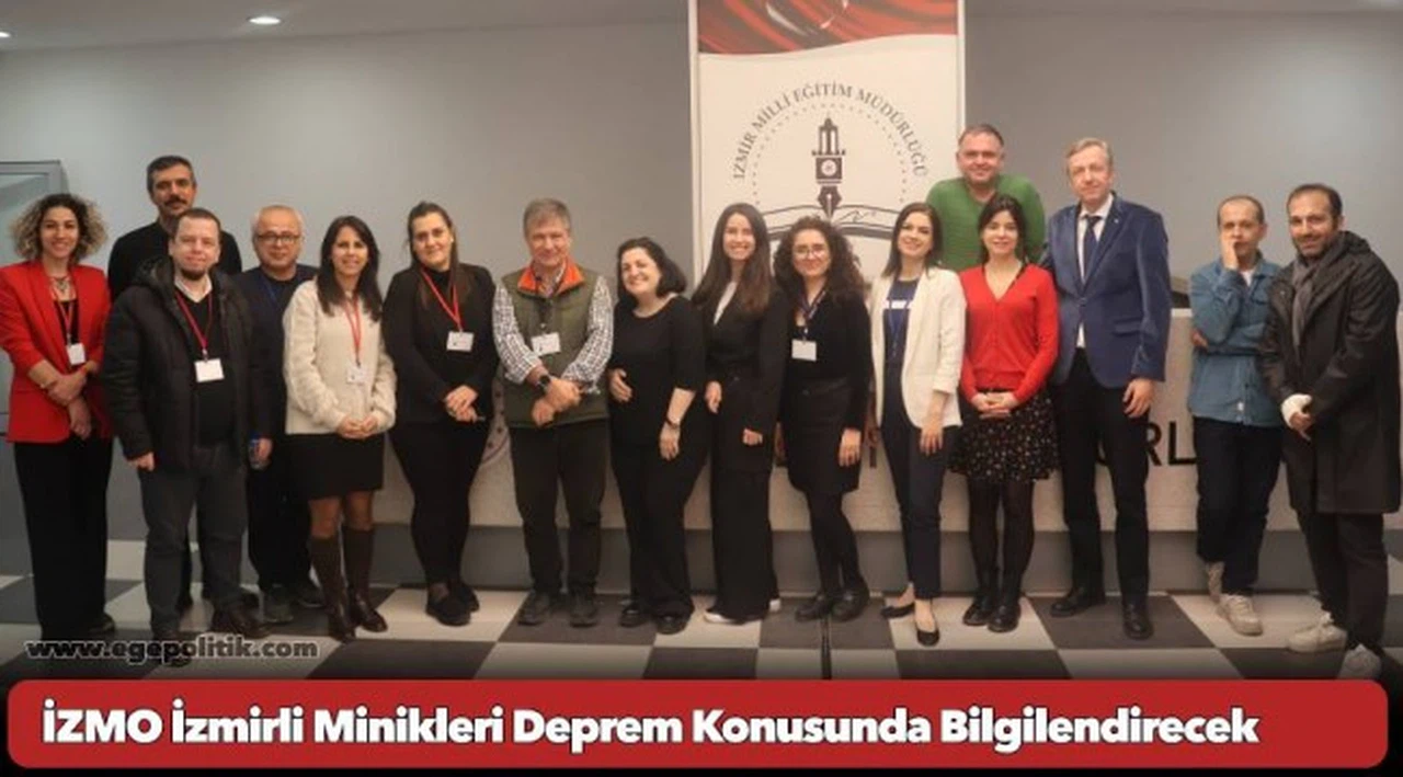 İZMO İzmirli Minikleri Deprem Konusunda Bilgilendirecek