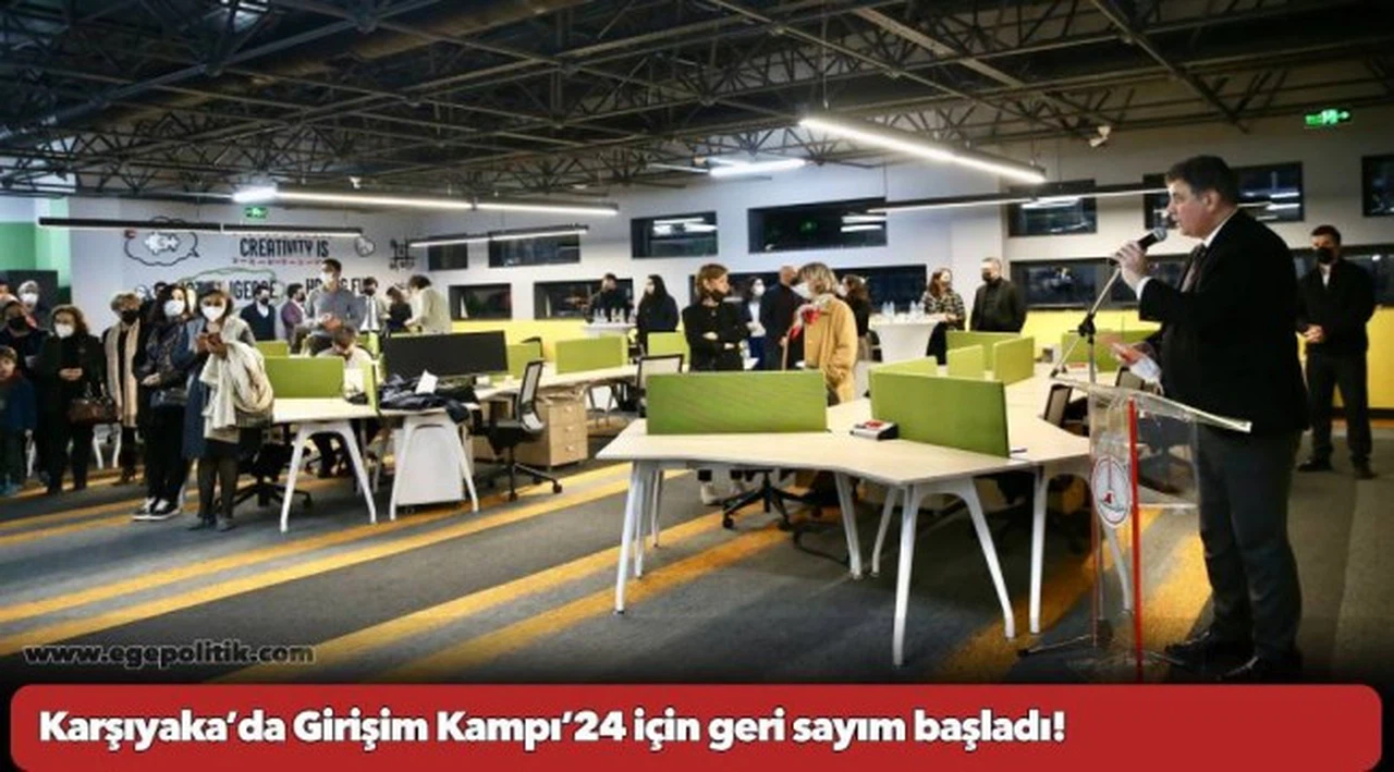 Karşıyaka’da Girişim Kampı’24 için geri sayım başladı!