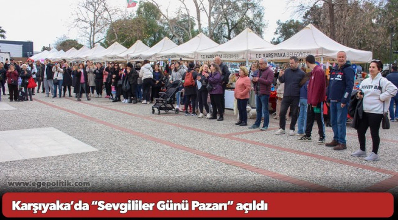 Karşıyaka’da “Sevgililer Günü Pazarı” açıldı