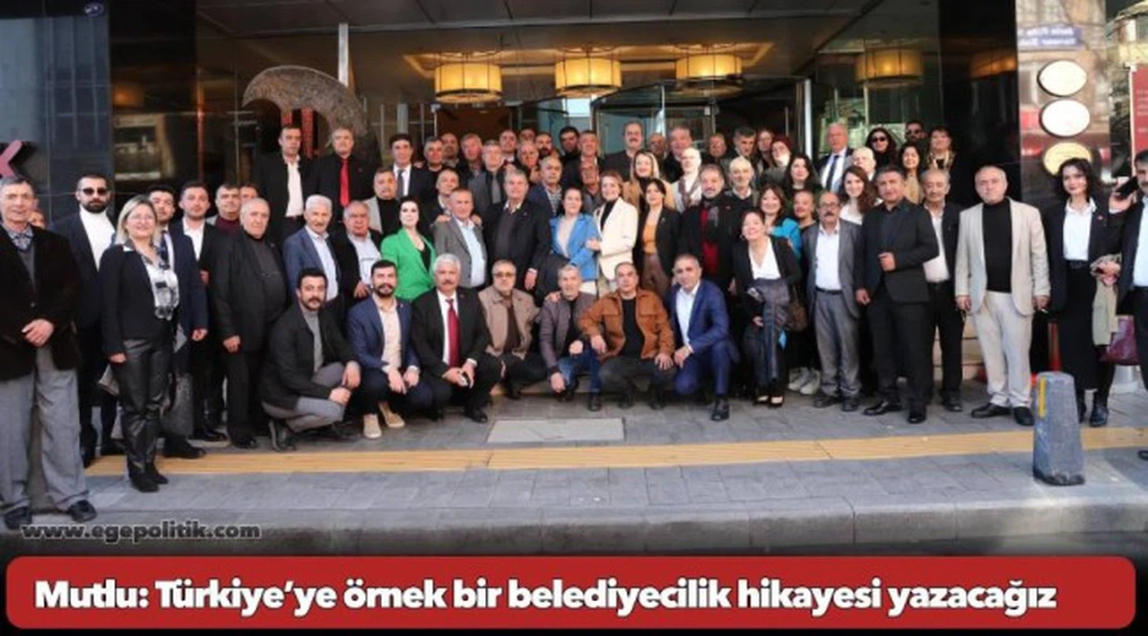Mutlu: Türkiye’ye örnek bir belediyecilik hikayesi yazacağız