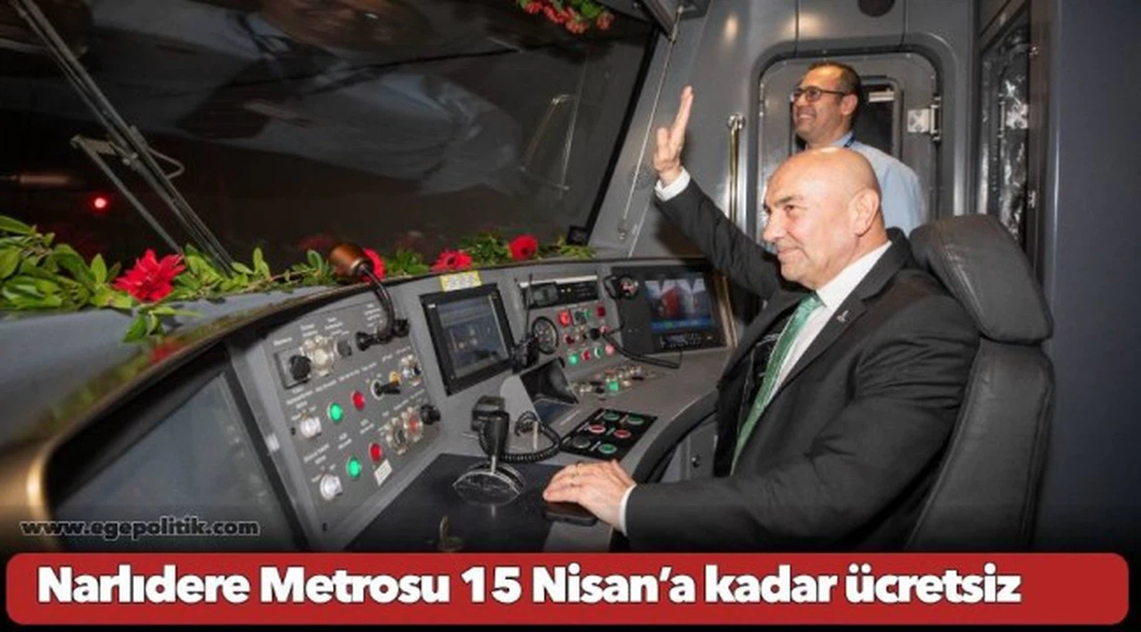 Narlıdere Metrosu 15 Nisan’a kadar ücretsiz