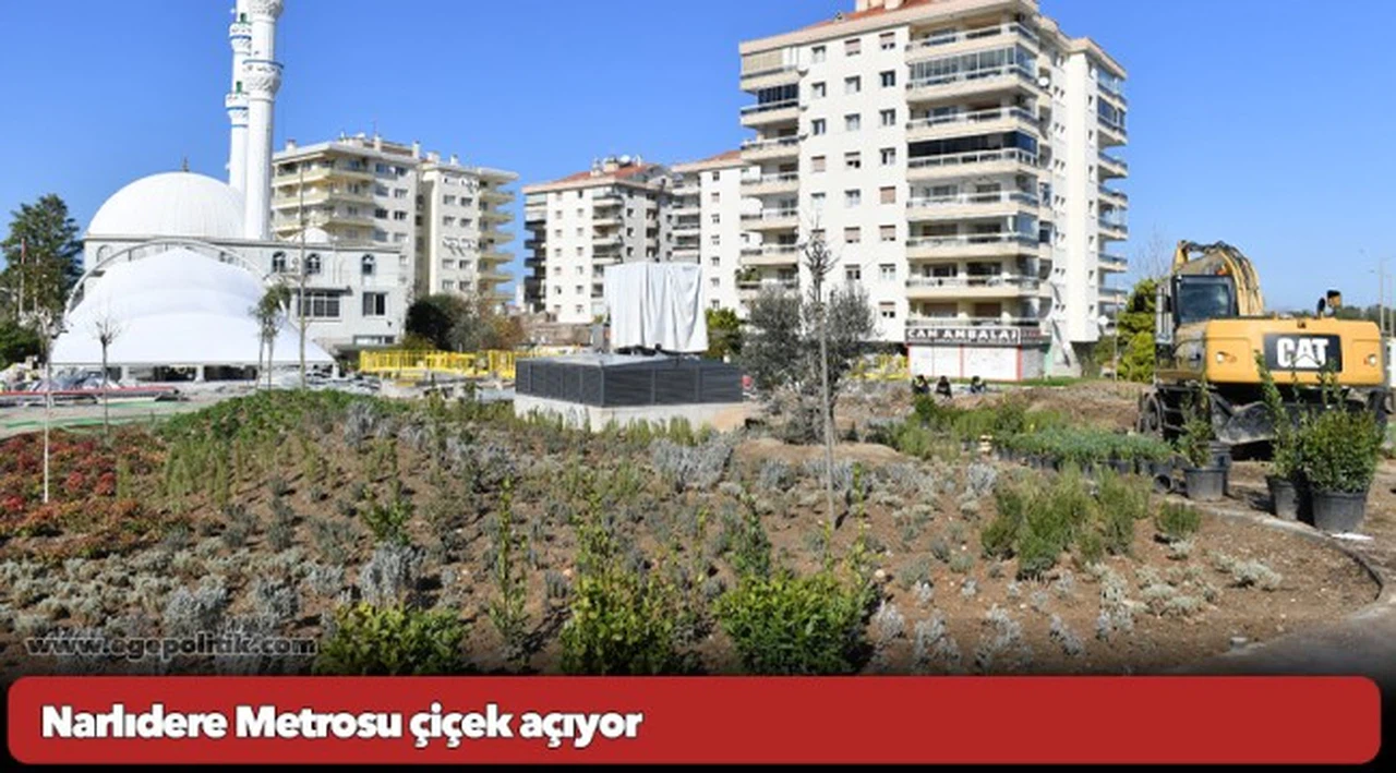 Narlıdere Metrosu çiçek açıyor