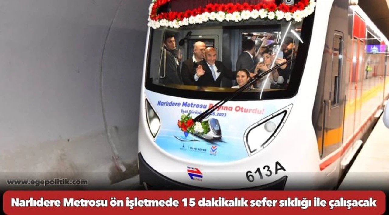 Narlıdere Metrosu ön işletmede 15 dakikalık sefer sıklığı ile çalışacak