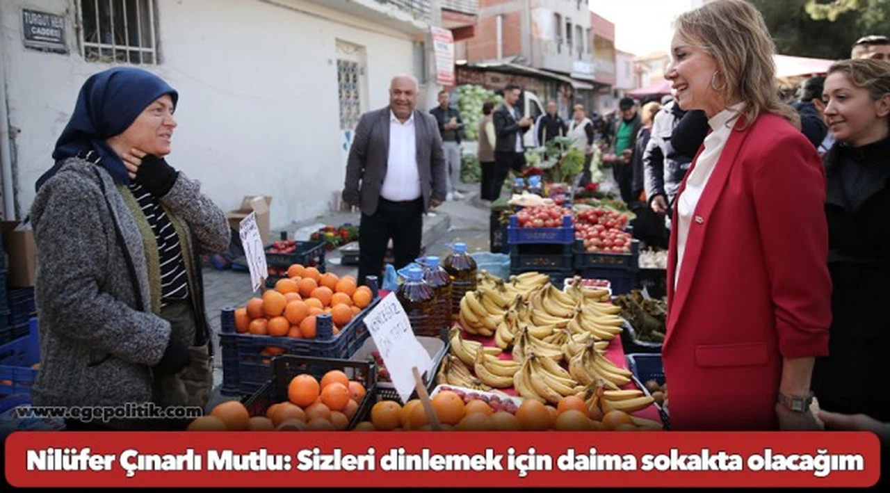 Nilüfer Çınarlı Mutlu: Sizleri dinlemek için daima sokakta olacağım