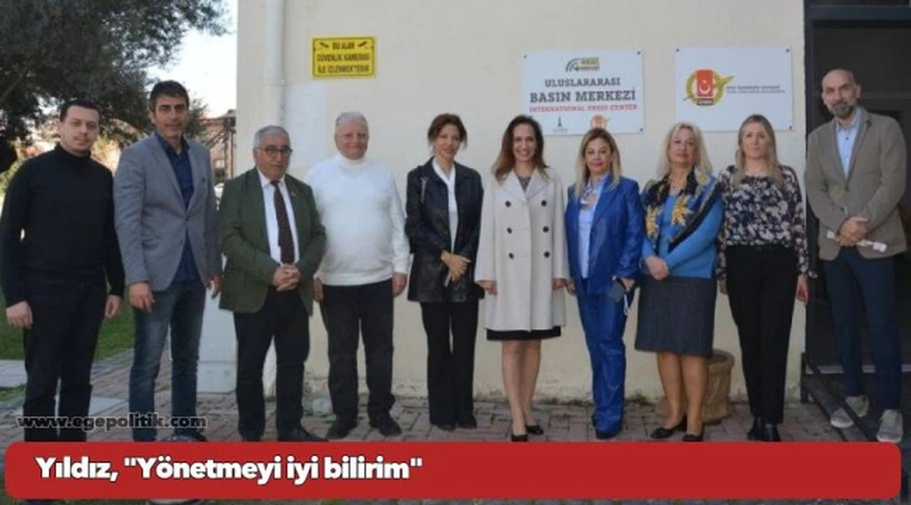 Yıldız, "Yönetmeyi iyi bilirim"