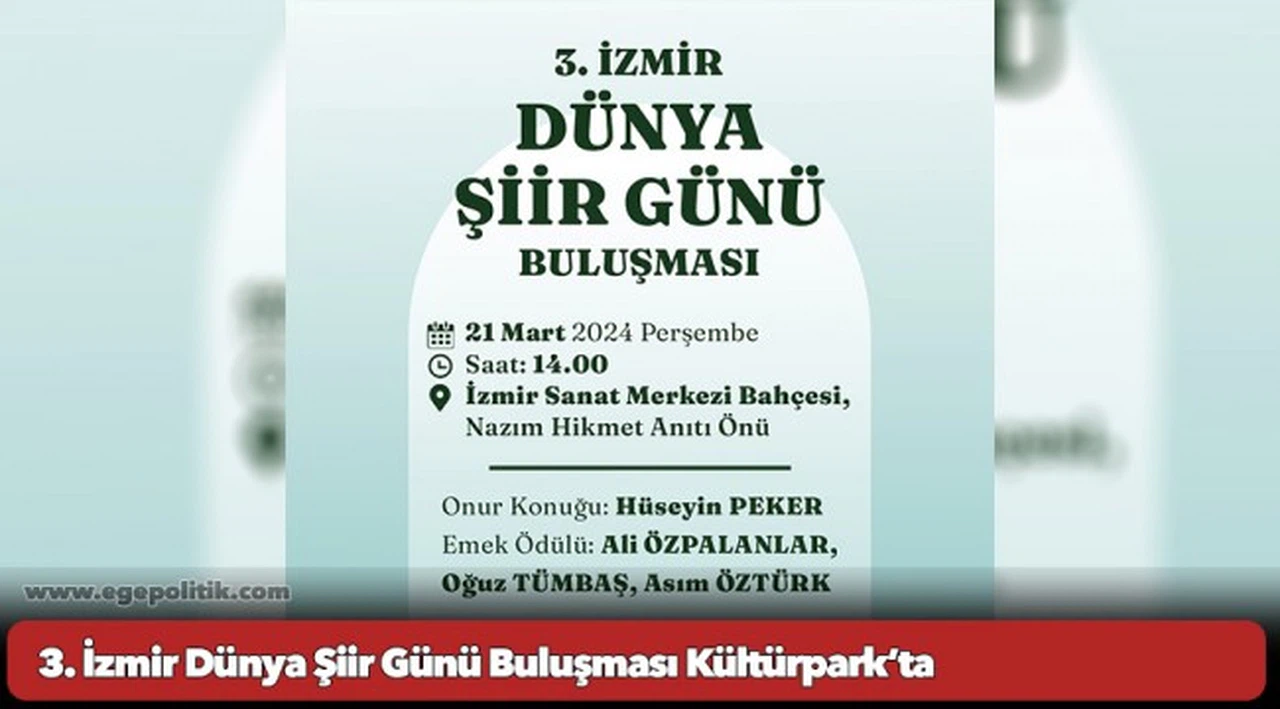 3. İzmir Dünya Şiir Günü Buluşması Kültürpark’ta
