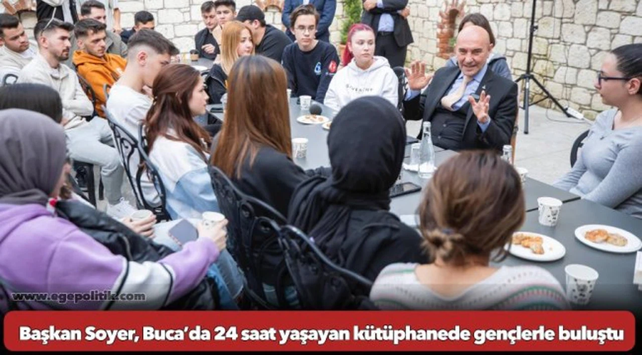 Başkan Soyer, Buca’da 24 saat yaşayan kütüphanede gençlerle buluştu