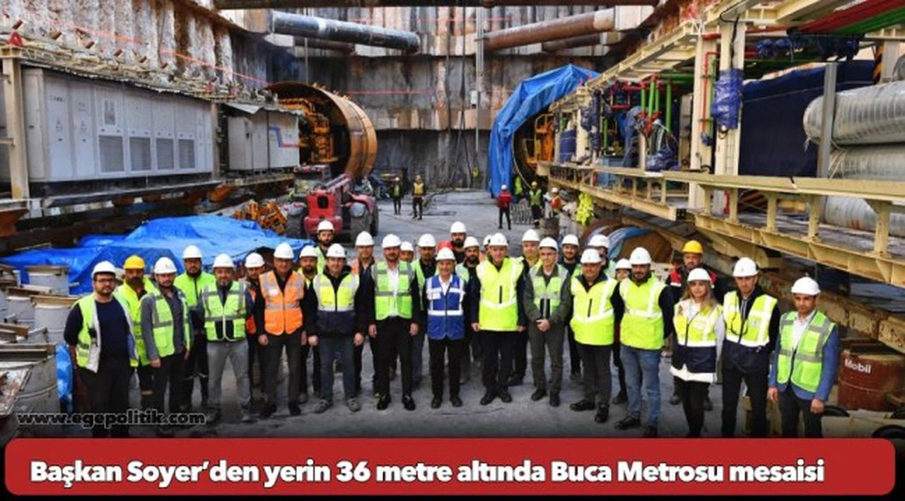 Başkan Soyer'den yerin 36 metre altında Buca Metrosu mesaisi