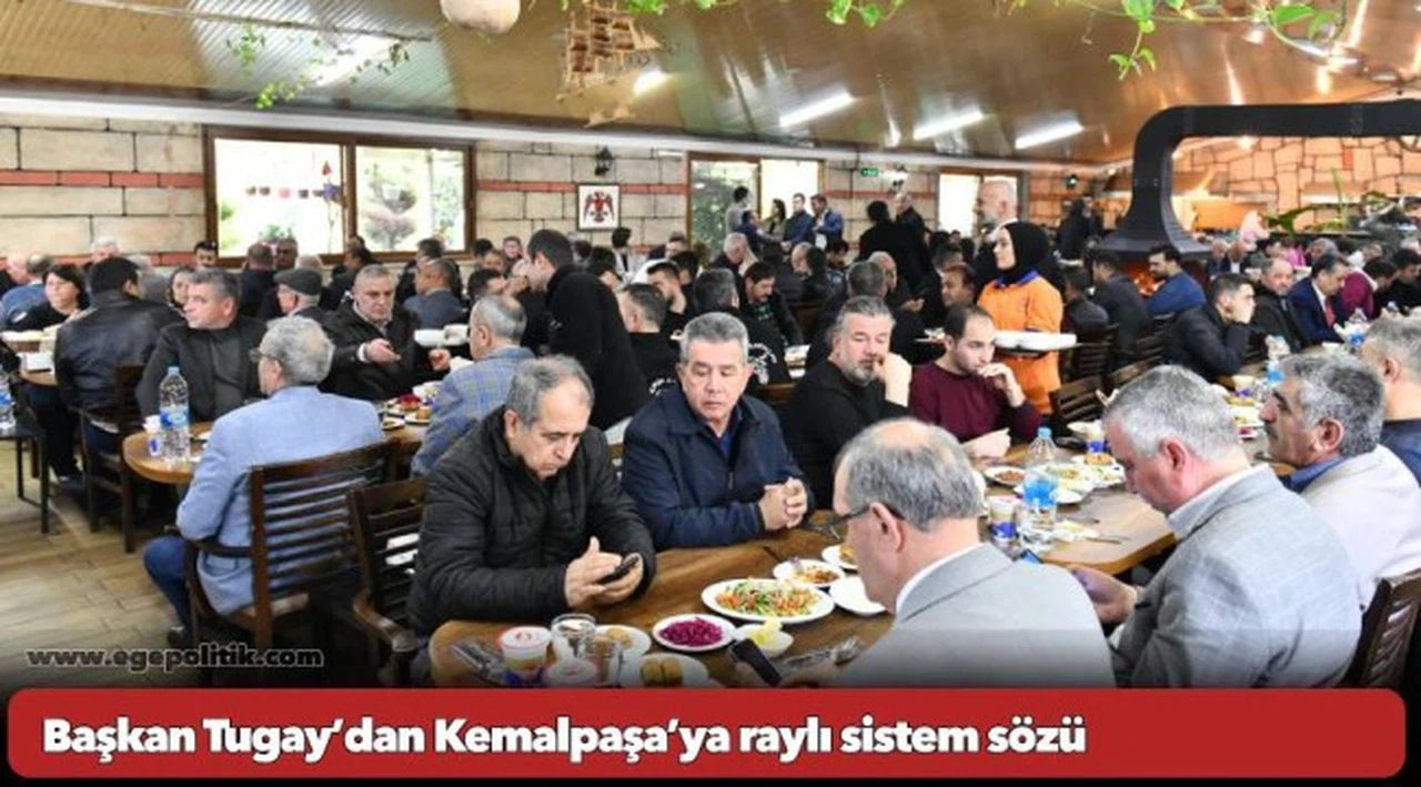 Başkan Tugay’dan Kemalpaşa’ya raylı sistem sözü