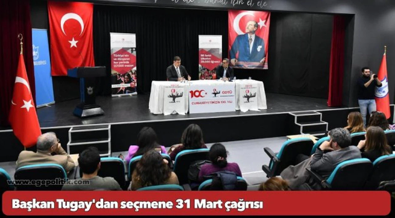 Başkan Tugay'dan seçmene 31 Mart çağrısı