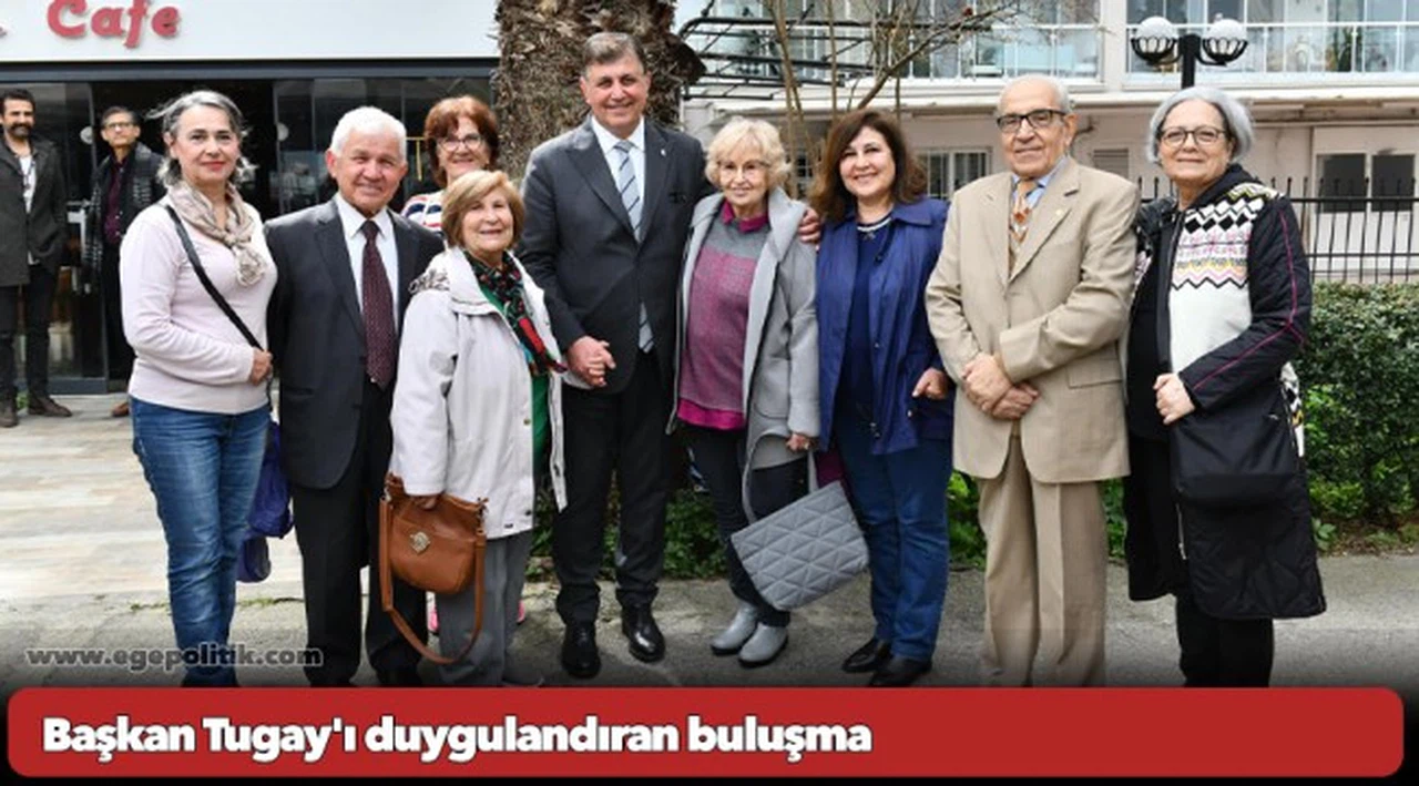 Başkan Tugay'ı duygulandıran buluşma