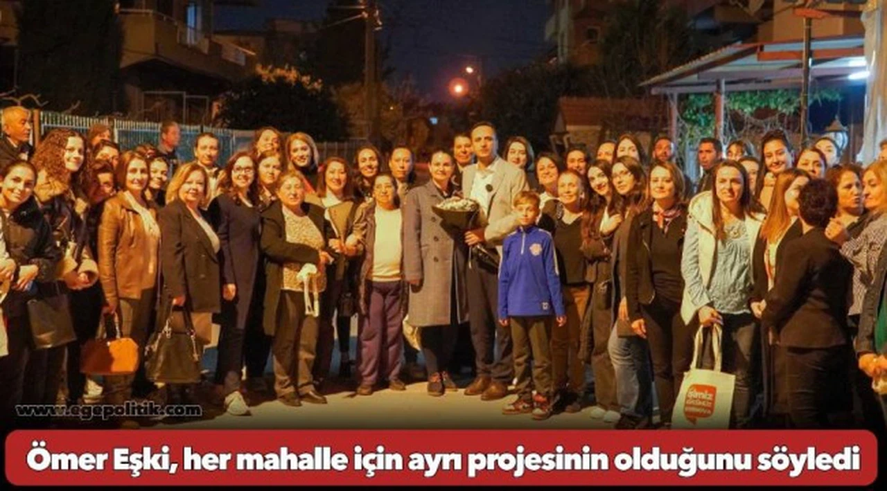 Bornova Adayı Ömer Eşki, her mahalle için ayrı projesinin olduğunu söyledi
