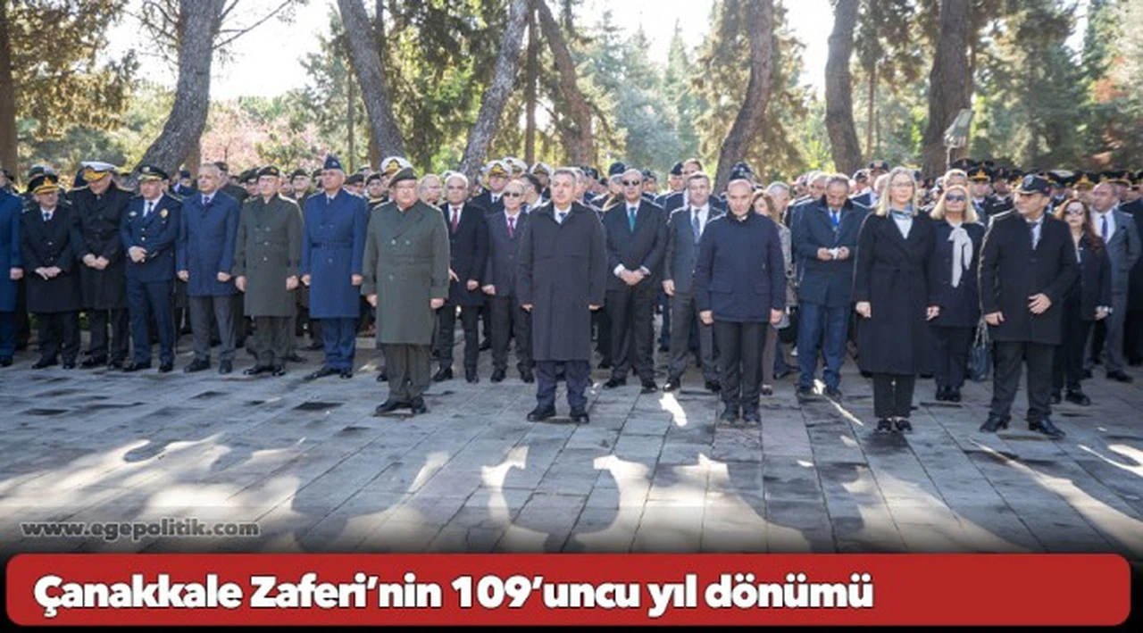 Çanakkale Zaferi’nin 109’uncu yıl dönümü