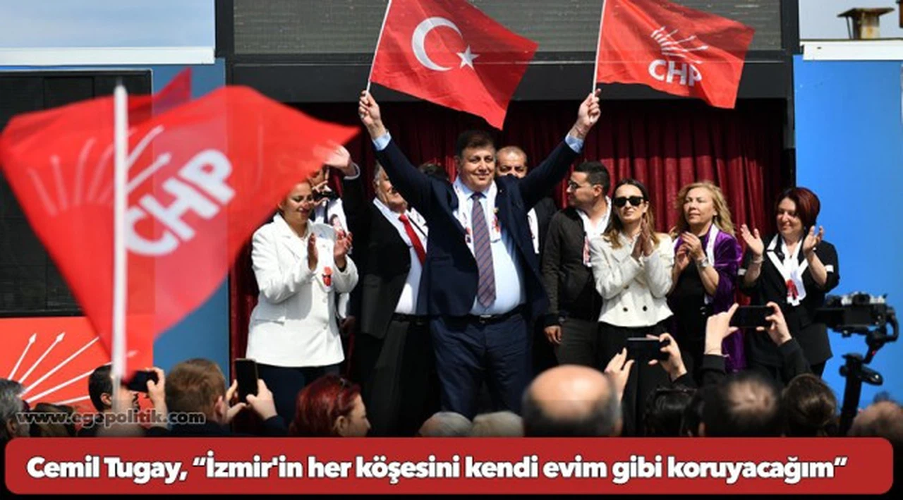 Cemil Tugay, “İzmir'in her köşesini kendi evim gibi koruyacağım”