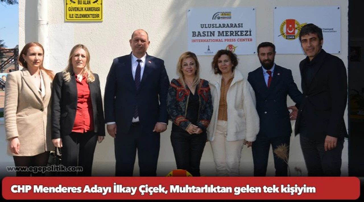 CHP Menderes Adayı İlkay Çiçek, Muhtarlıktan gelen tek kişiyim