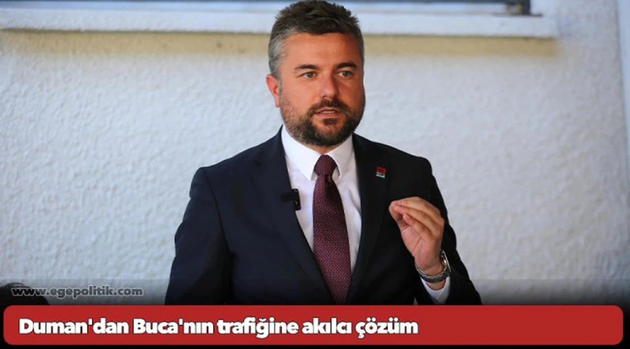 Duman'dan Buca'nın trafiğine akılcı çözüm