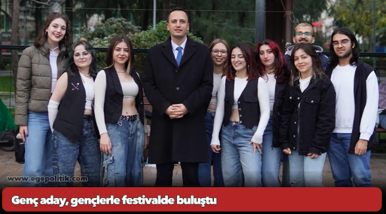 Genç aday, gençlerle festivalde buluştu