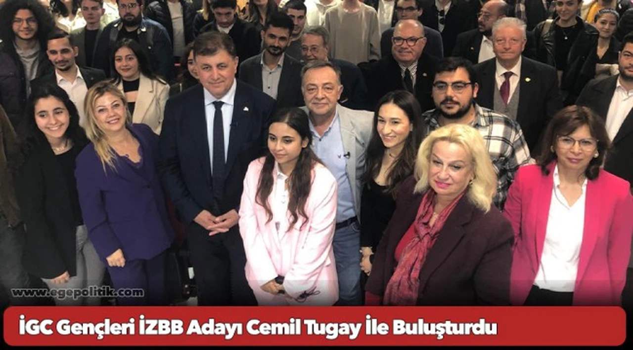 İGC Gençleri İZBB Adayı Cemil Tugay İle Buluşturdu