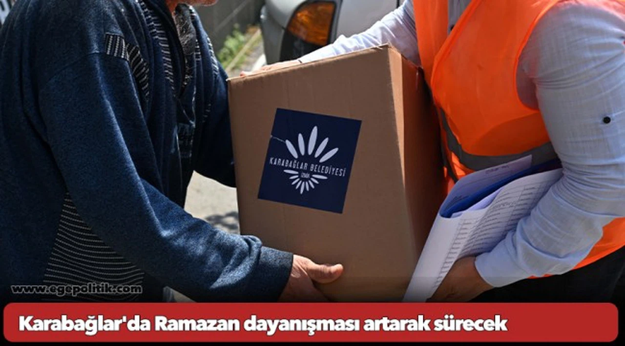 Karabağlar'da Ramazan dayanışması artarak sürecek