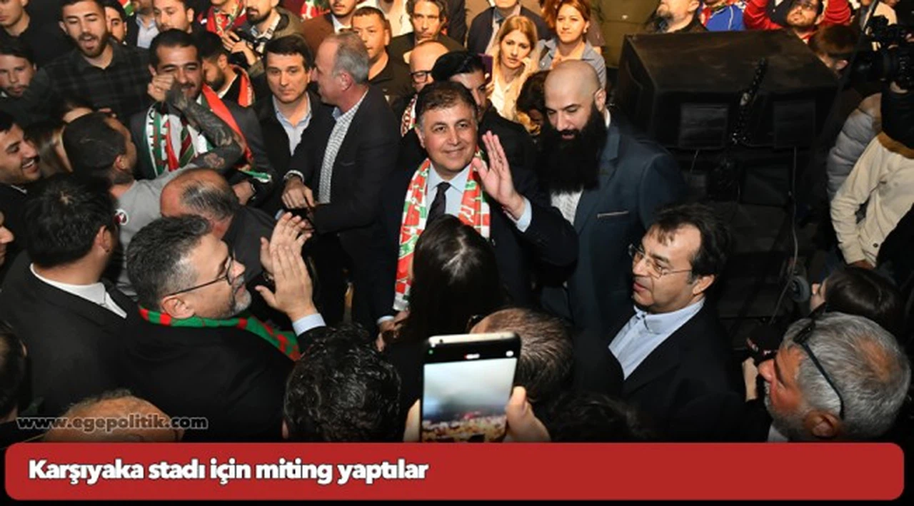 Karşıyaka stadı için miting yaptılar