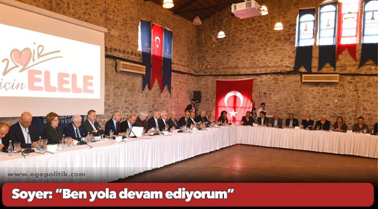 Soyer: “Ben yola devam ediyorum”