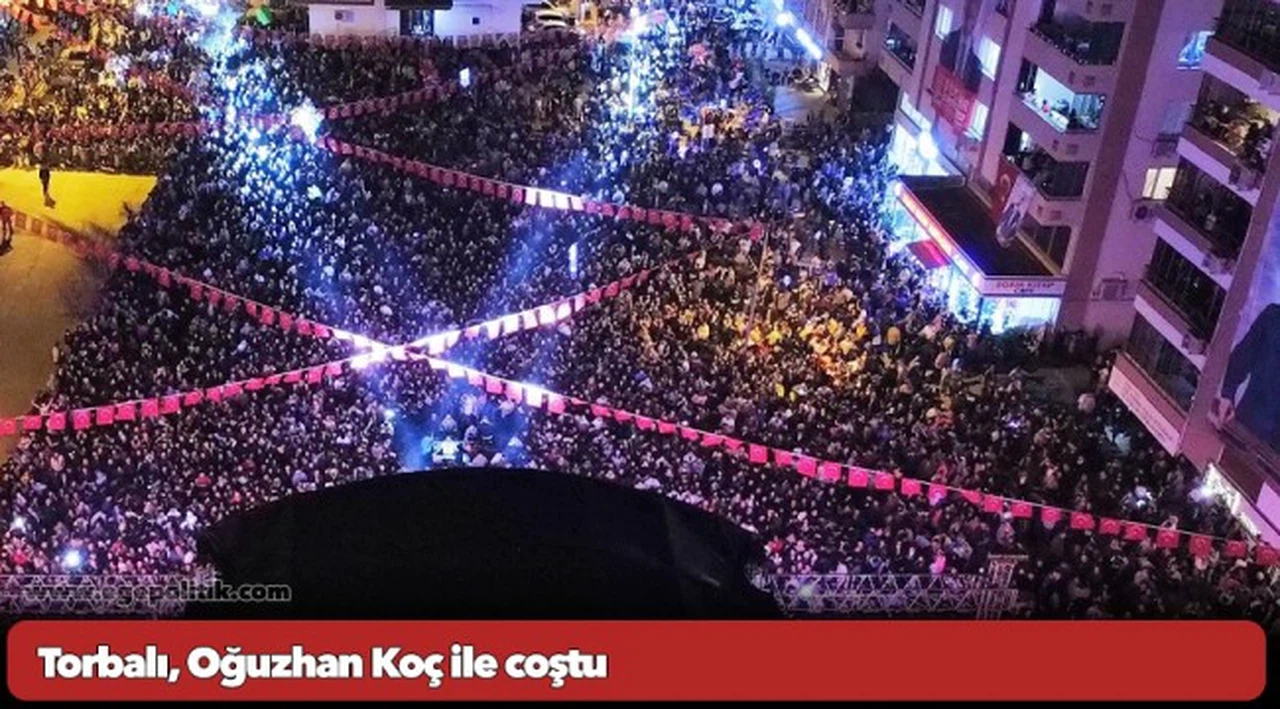 Torbalı, Oğuzhan Koç ile coştu