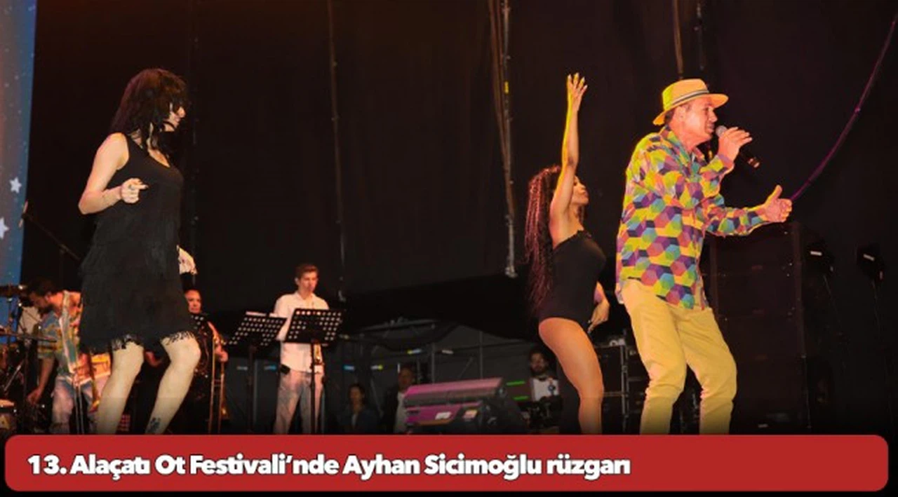 13. Alaçatı Ot Festivali’nde Ayhan Sicimoğlu rüzgarı