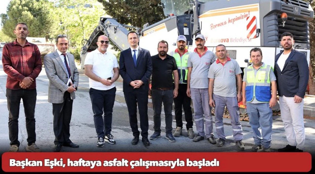 Başkan Eşki, haftaya asfalt çalışmasıyla başladı