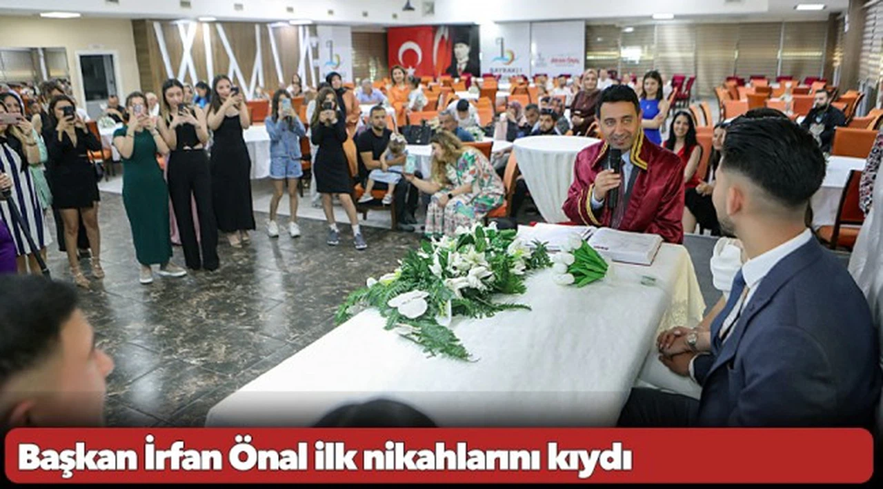 Başkan İrfan Önal ilk nikahlarını kıydı