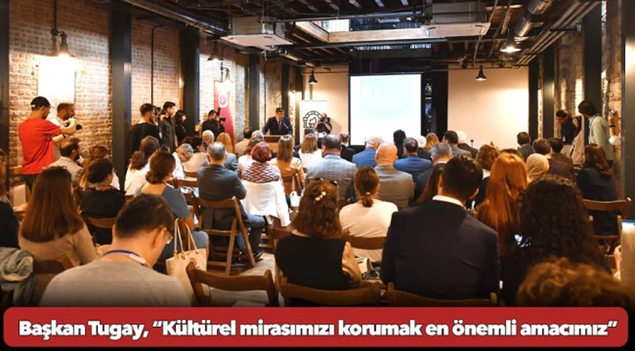 Başkan Tugay, “Kültürel mirasımızı korumak en önemli amacımız”