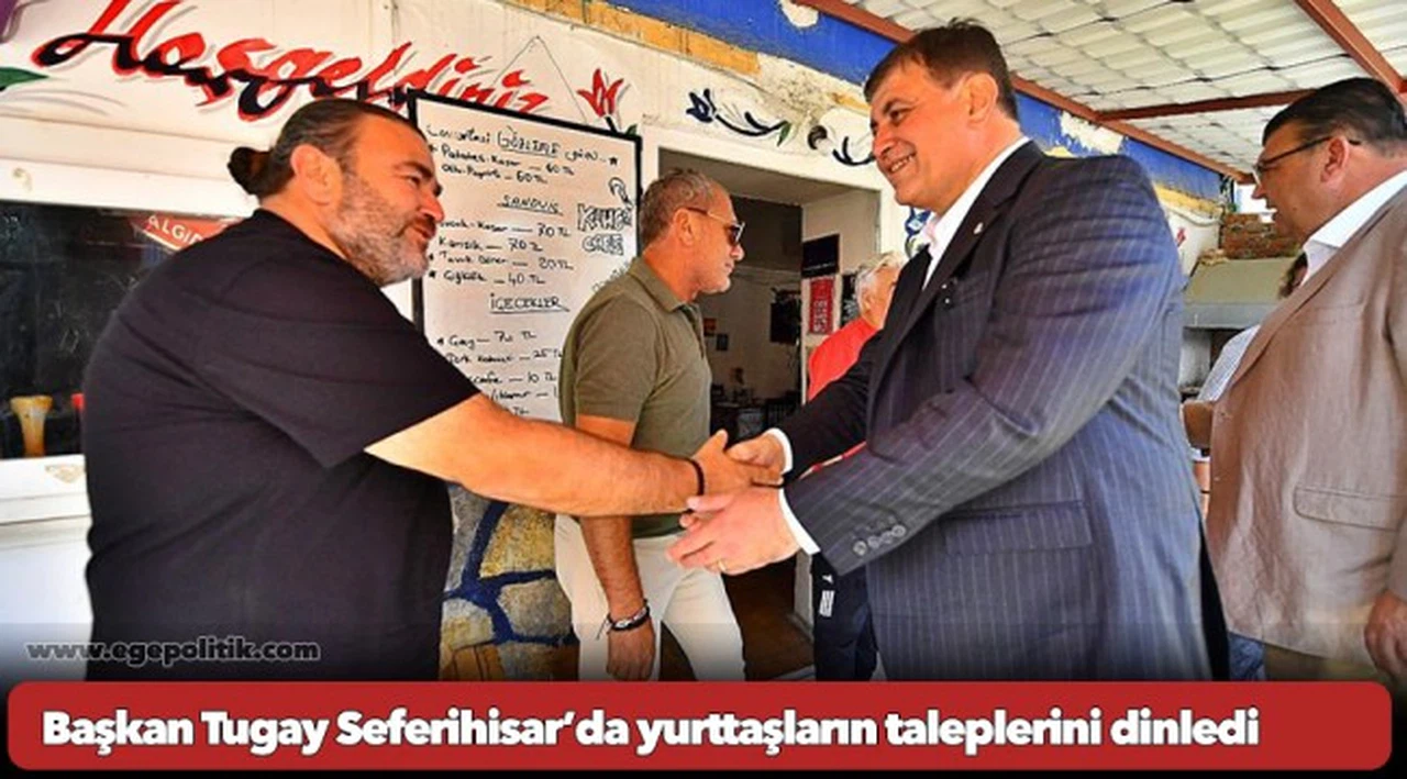 Başkan Tugay Seferihisar’da yurttaşların taleplerini dinledi