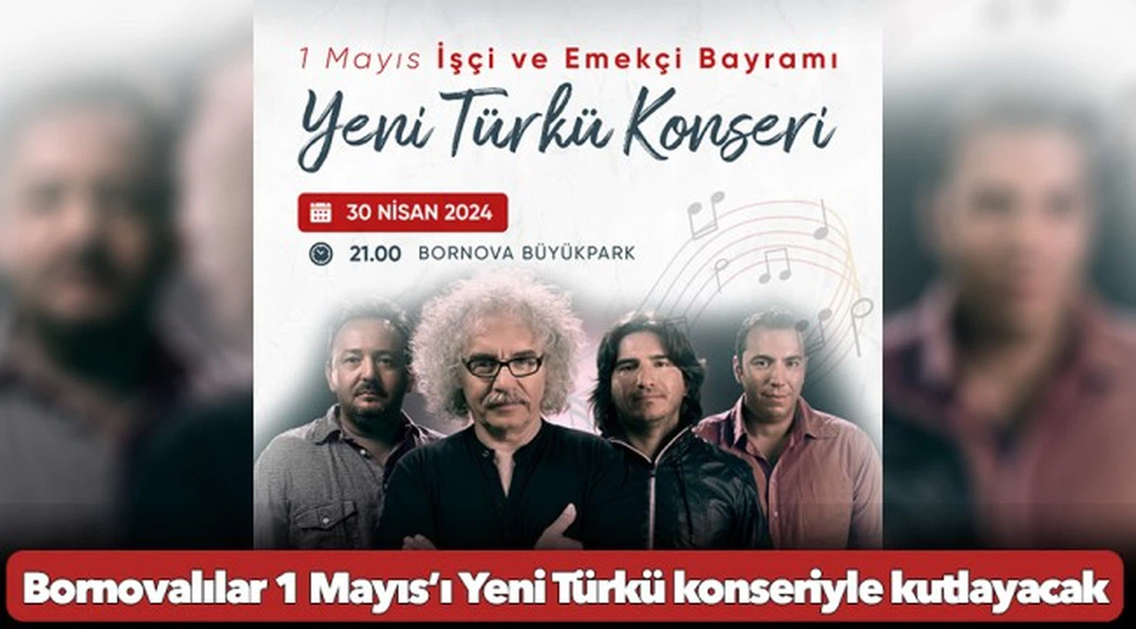 Bornovalılar 1 Mayıs’ı Yeni Türkü konseriyle kutlayacak