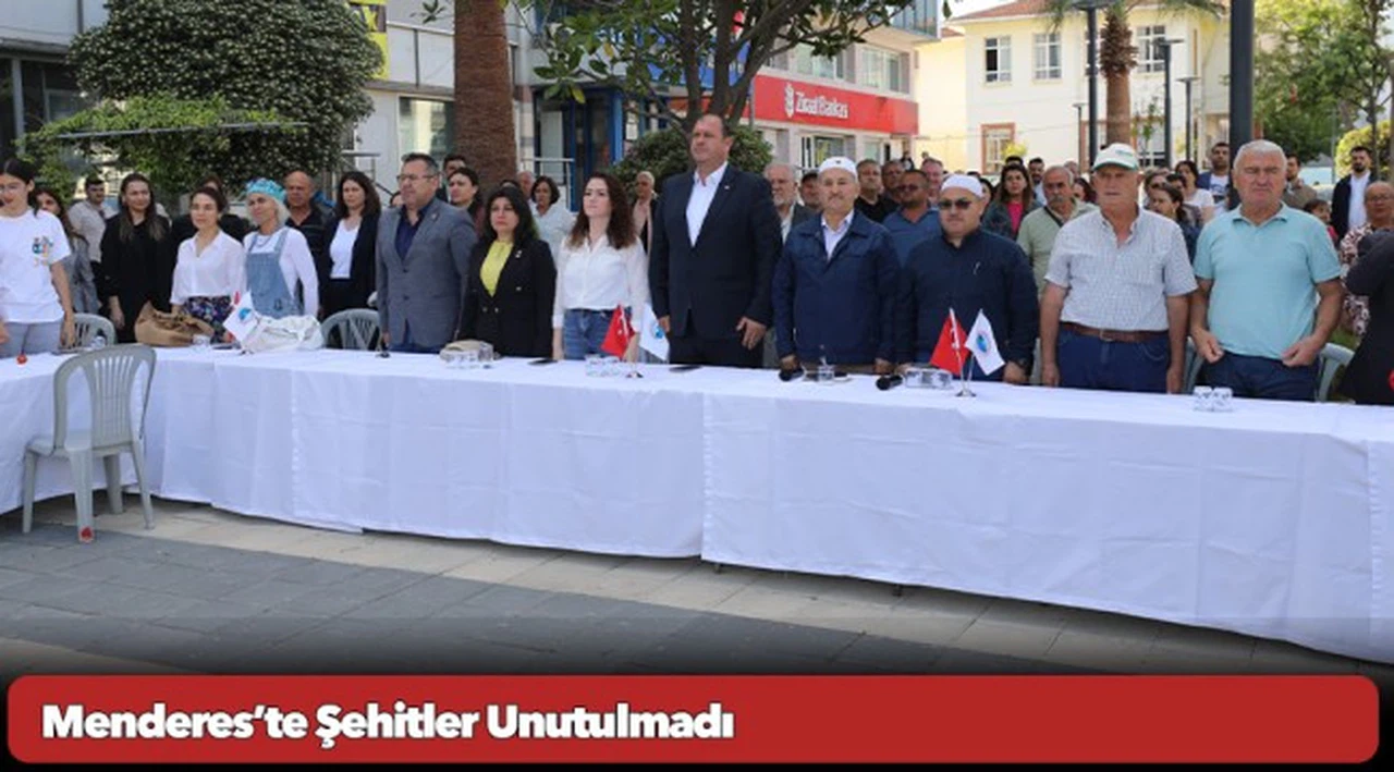 Menderes’te Şehitler Unutulmadı
