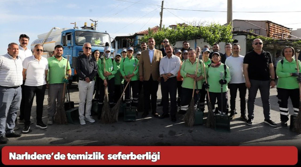 Narlıdere’de temizlik  seferberliği