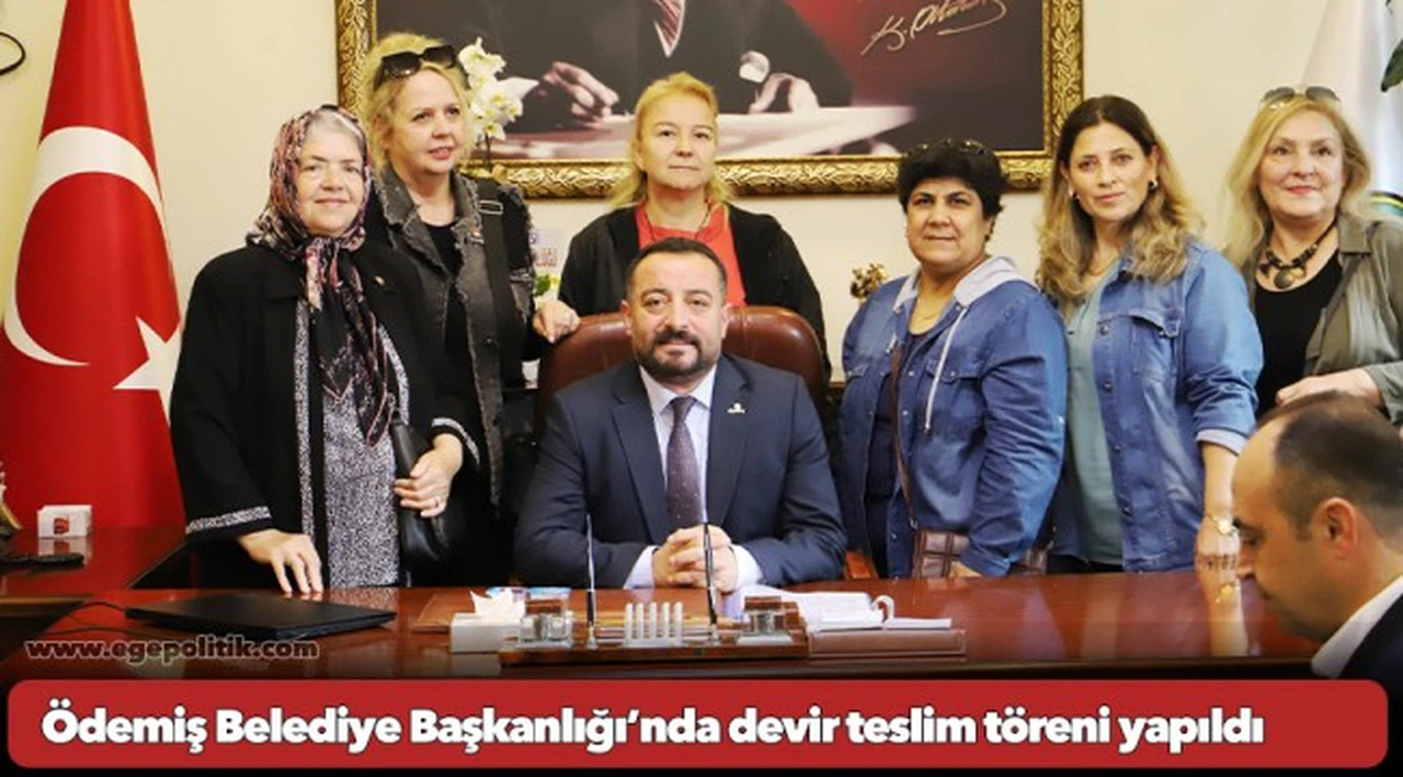 Ödemiş Belediye Başkanlığı’nda devir teslim töreni yapıldı