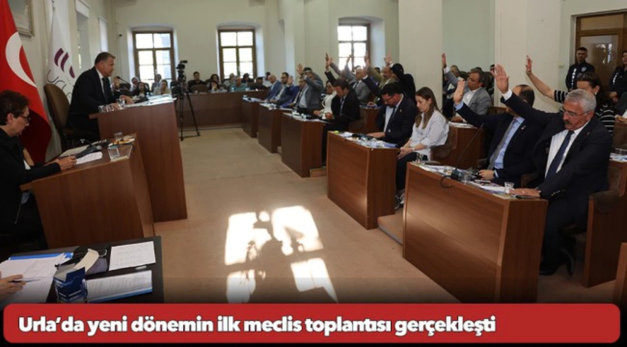 Urla’da yeni dönemin ilk meclis toplantısı gerçekleşti