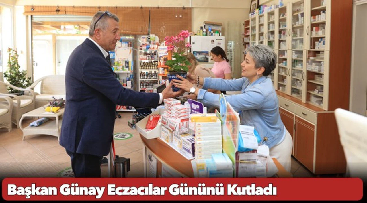 Başkan Günay Eczacılar Gününü Kutladı