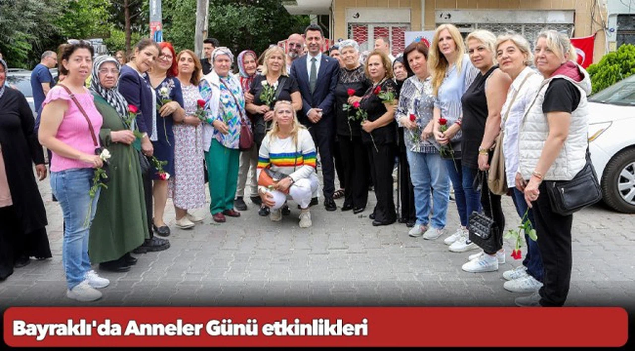 Bayraklı'da Anneler Günü etkinlikleri