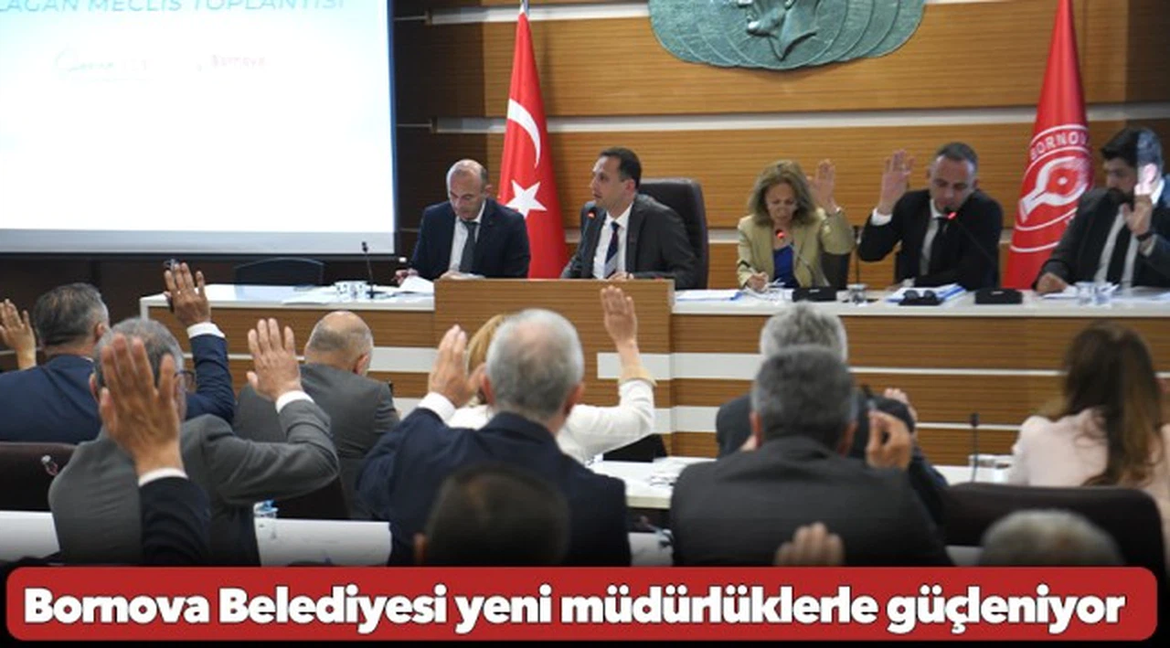 Bornova Belediyesi yeni müdürlüklerle güçleniyor