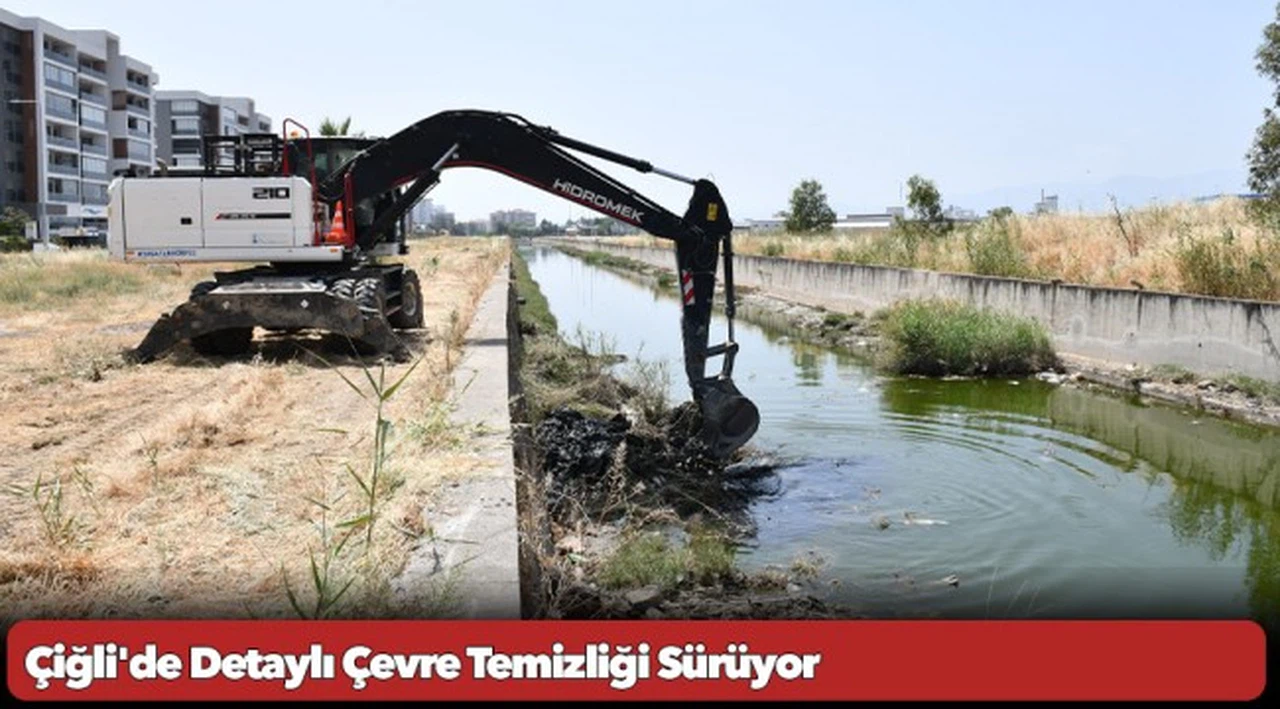 Çiğli'de Detaylı Çevre Temizliği Sürüyor