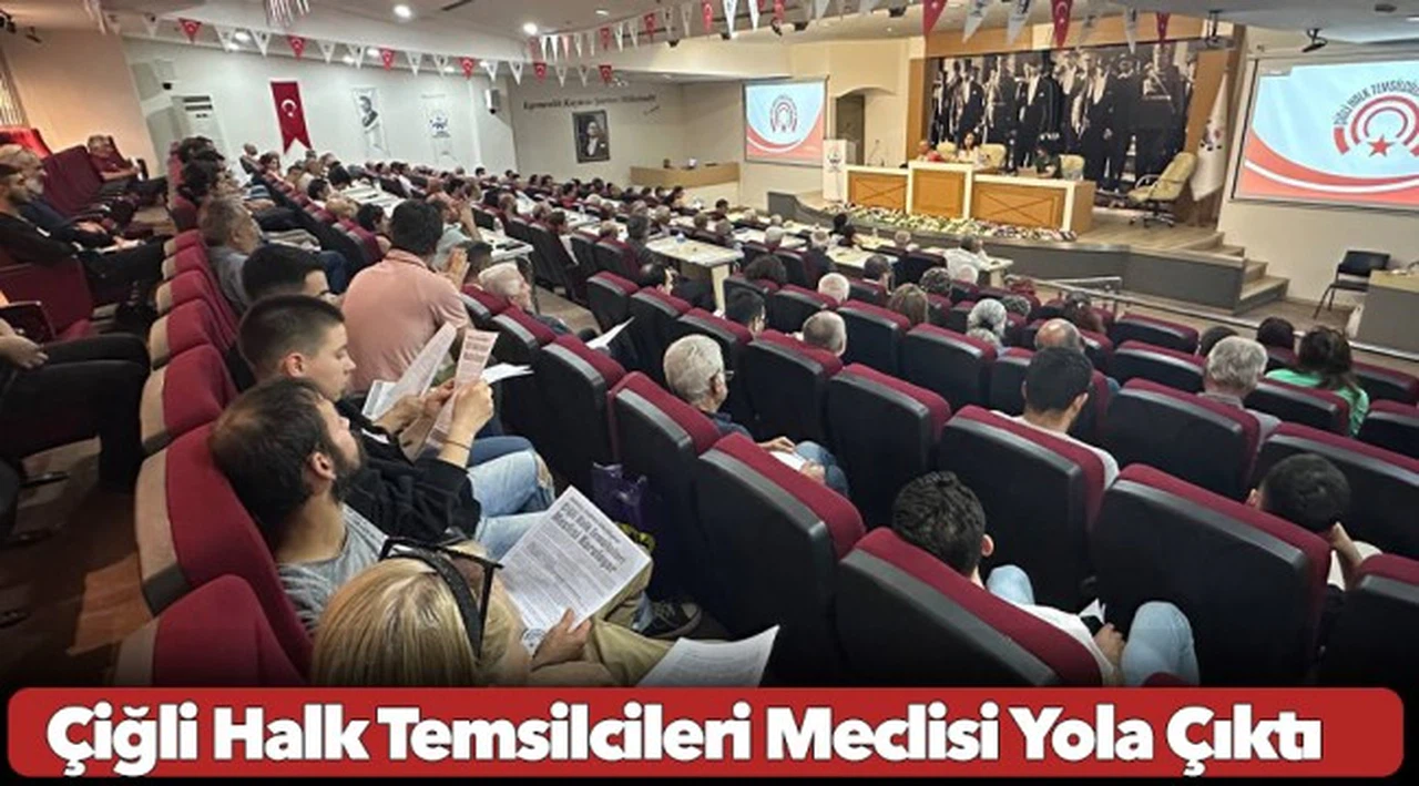 Çiğli Halk Temsilcileri Meclisi Yola Çıktı