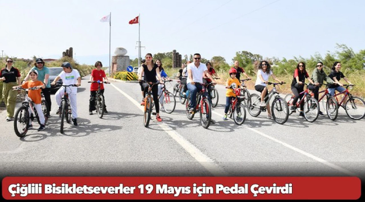 Çiğlili Bisikletseverler 19 Mayıs için Pedal Çevirdi