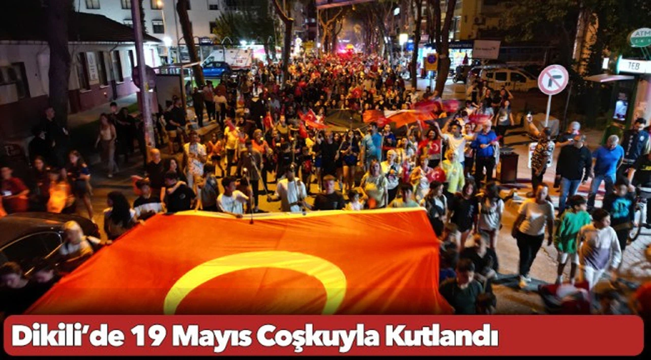 Dikili’de 19 Mayıs Coşkuyla Kutlandı