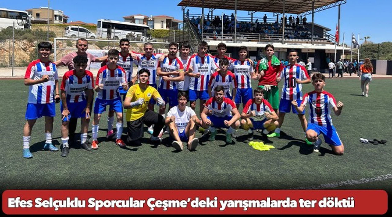 Efes Selçuklu Sporcular Çeşme’deki yarışmalarda ter döktü